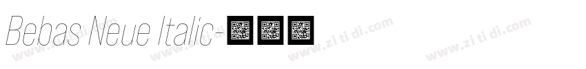 Bebas Neue Italic字体转换 Bebas Neue Italic字体转换